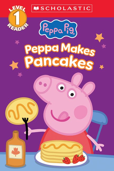 Peppa Pig: Peppa Makes Pancakes (Scholastic Level 1 Reader)