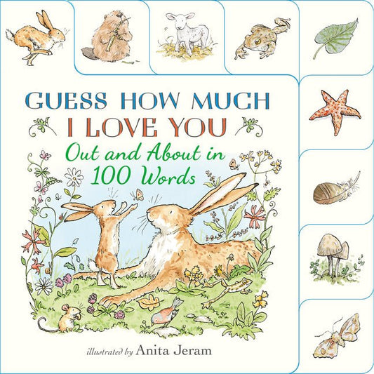 Out and about in 100 Words: A Guess How Much I Love You Book: (An Interactive First Word Book with Nature Scenes, Gentle Learning, & the Beloved Nutbr - Ingram