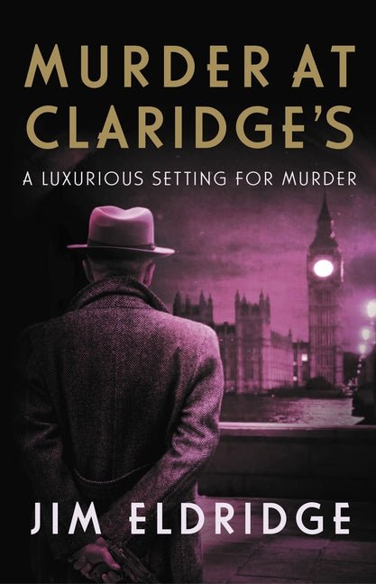 Murder at Claridge's: The Elegant Wartime Whodunnit - Ingram