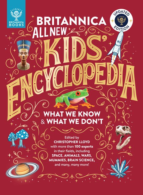 Britannica All New Kids' Encyclopedia: Updated Edition - What We Know & What We Don't - Ingram