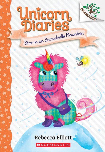 Storm on Snowbelle Mountain: A Branches Book (Unicorn Diaries #6): Volume 6 - Ingram
