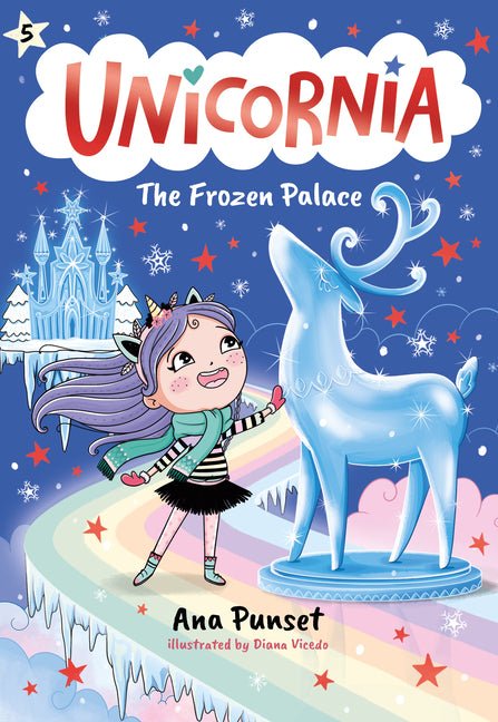 Unicornia: The Frozen Palace: (A Magical Chapter Book for Kids Ages 5-7 about Friendship, Teamwork, and Winter Adventures) - Ingram