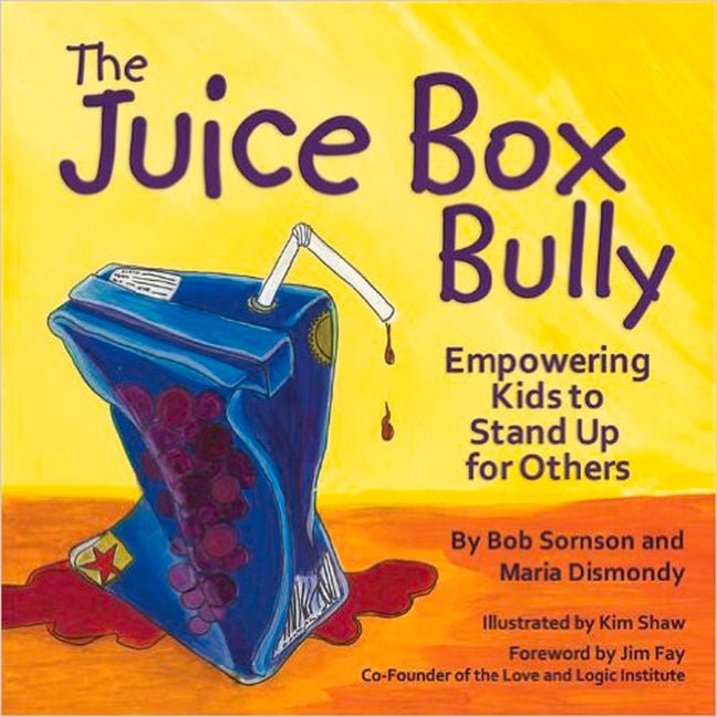 Juice Box Bully: Empowering Kids to Stand Up for Others - Ingram