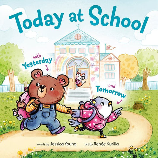 Today at School: With Yesterday and Tomorrow - Ingram