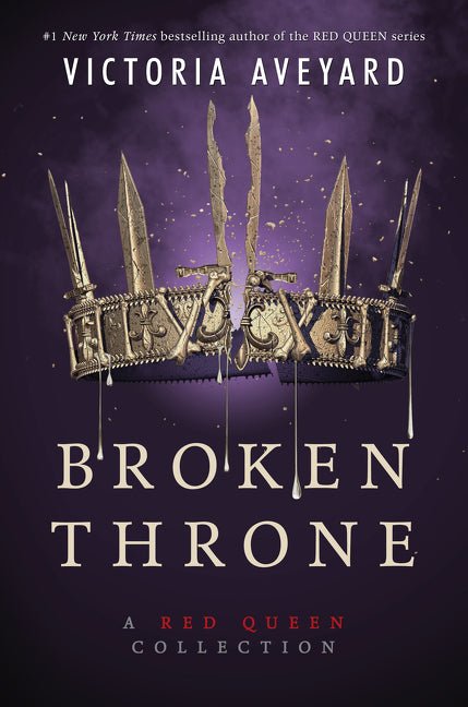 Broken Throne: A Red Queen Collection - Ingram