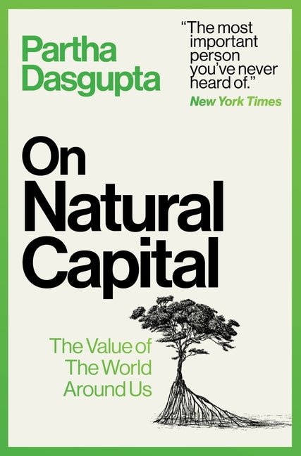 On Natural Capital: The Value of the World Around Us - Ingram