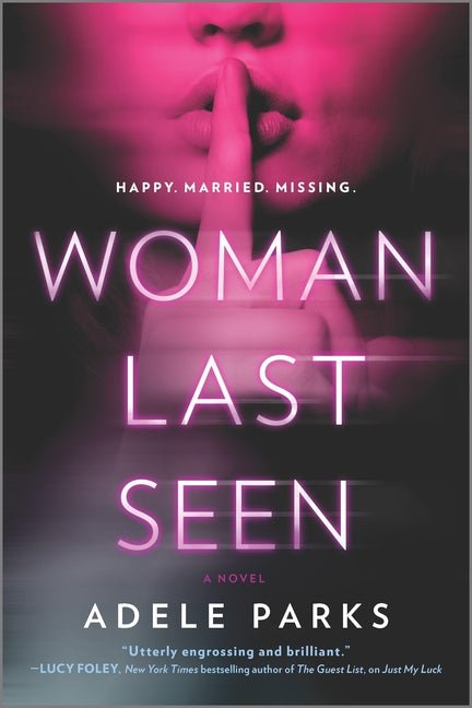 Woman Last Seen: A Chilling Thriller Novel (Original) - Ingram