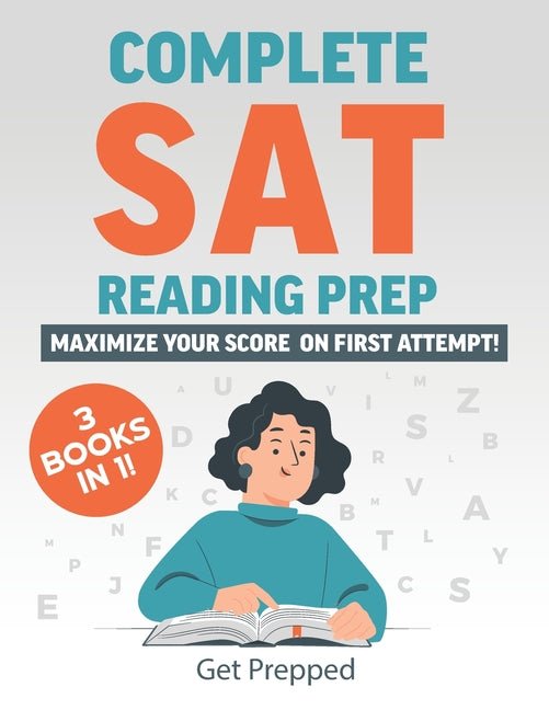 Complete SAT Reading Prep: 3 Books in 1: Maximize Your Score on First Attempt! - Ingram