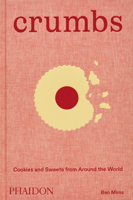Crumbs: Cookies and Sweets from Around the World - Ingram