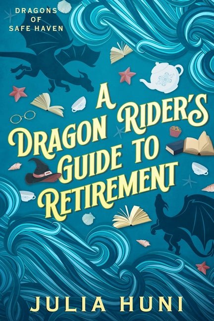 Dragon Rider's Guide to Retirement - Ingram