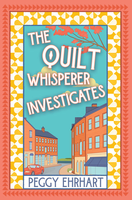 The Quilt Whisperer Investigates