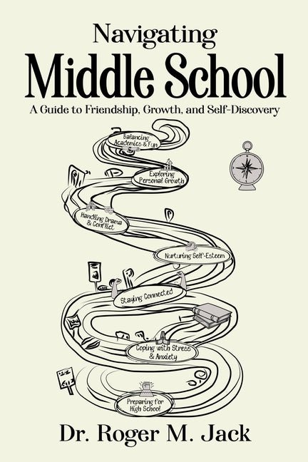 Navigating Middle School: A Guide to Friendship, Growth, and Self-Discovery - Ingram