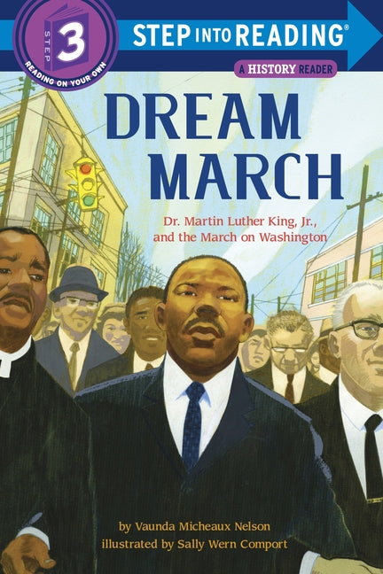 Dream March: Dr. Martin Luther King, Jr., and the March on Washington - Ingram