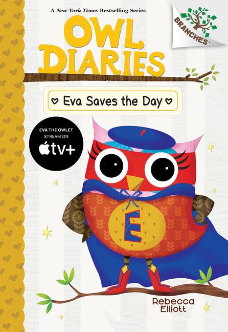 Eva Saves the Day: A Branches Book (Owl Diaries #22) - Ingram
