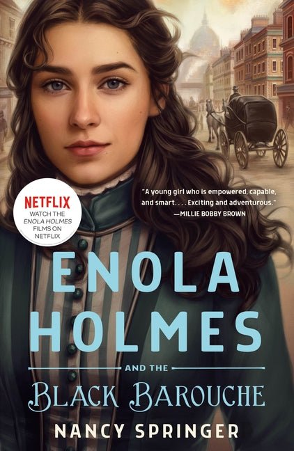 Enola Holmes and the Black Barouche: The New Adventures of Enola Holmes 1 - Ingram