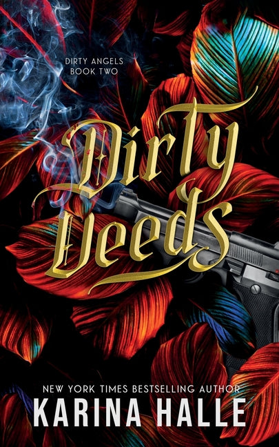 Dirty Deeds (Dirty Angels Trilogy #2) - Ingram