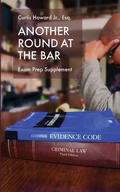 Another Round At The Bar: Exam Prep Supplement - Ingram