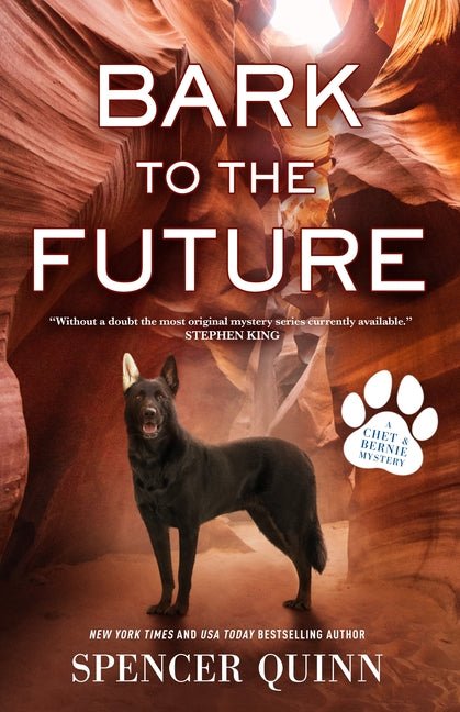 Bark to the Future: A Chet & Bernie Mystery - Ingram