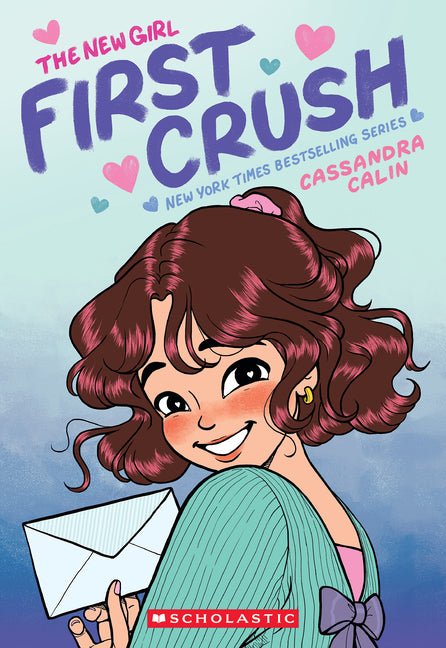 The New Girl: First Crush: A Graphic Novel (the New Girl #2) - Ingram