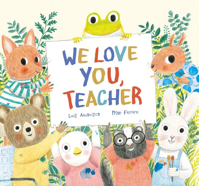 We Love You, Teacher - Ingram