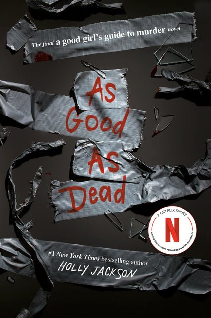 As Good as Dead: The Finale to a Good Girl's Guide to Murder - Ingram
