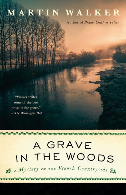 Grave in the Woods: A Bruno, Chief of Police Novel - Ingram
