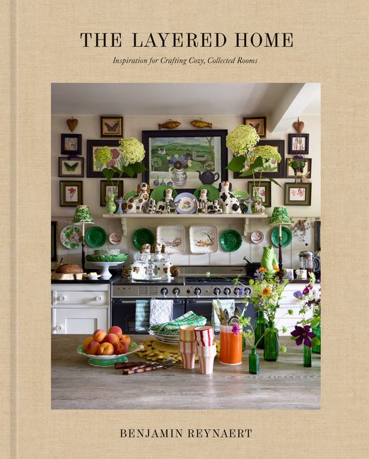 The Layered Home: An Interior Design Book: Inspiration for Crafting Cozy, Collected Rooms - Ingram