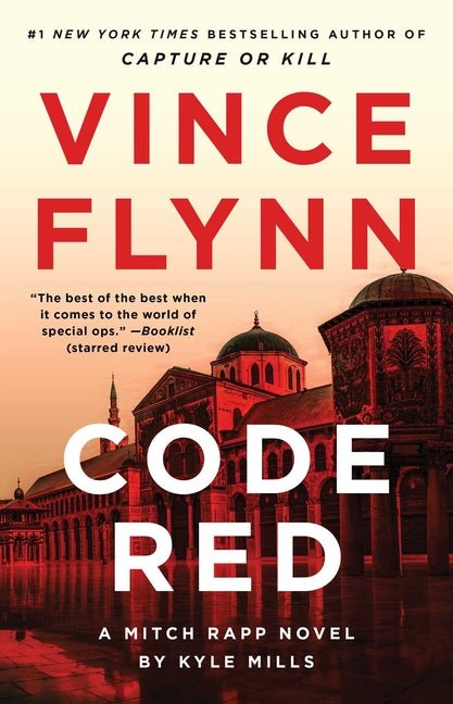 Code Red: A Mitch Rapp Novel by Kyle Mills - Ingram
