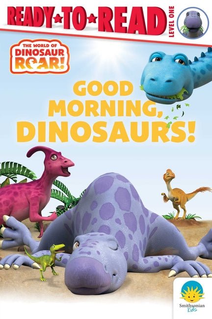 Good Morning, Dinosaurs!: Ready-To-Read Level 1 - Ingram
