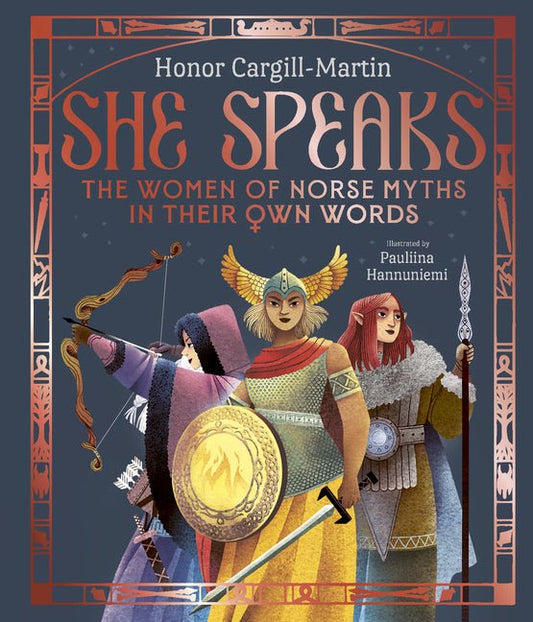 She Speaks: The Women of Norse Myths in Their Own Words - Ingram