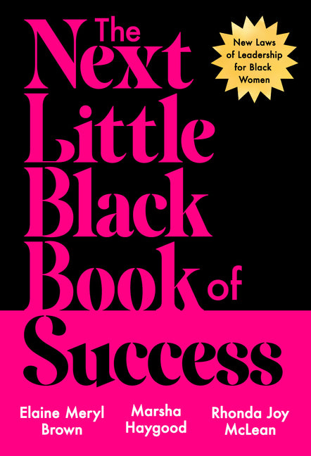 Next Little Black Book of Success: New Laws of Leadership for Black Women - Ingram