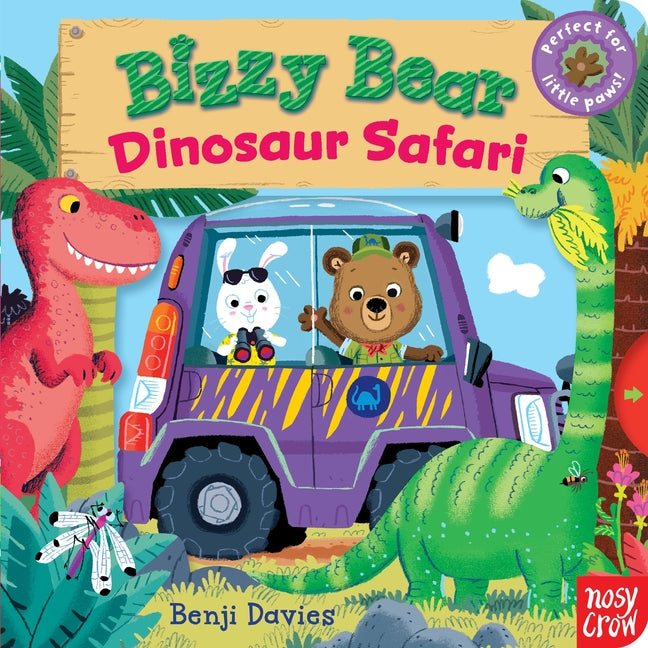 Bizzy Bear: Dinosaur Safari: (Interactive Prehistoric Dinosaur Board Book for Toddlers - With Sturdy Tabs and Slides to Push and Pull) - Ingram