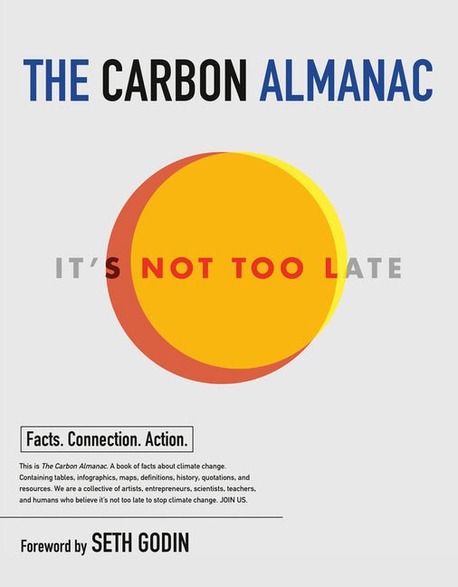 The Carbon Almanac: It's Not Too Late - Ingram