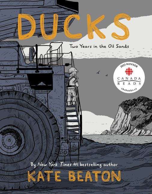 Ducks: Two Years in the Oil Sands - Ingram