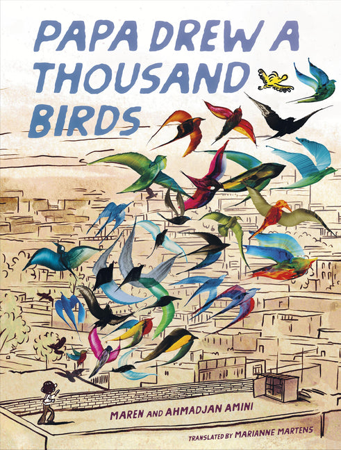 Papa Drew a Thousand Birds: A Memoir