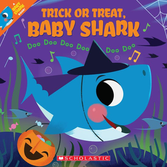 Trick or Treat, Baby Shark!: Doo Doo Doo Doo Doo Doo (a Baby Shark Book) - Ingram