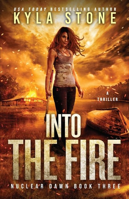Into the Fire: A Survival Thriller - Ingram