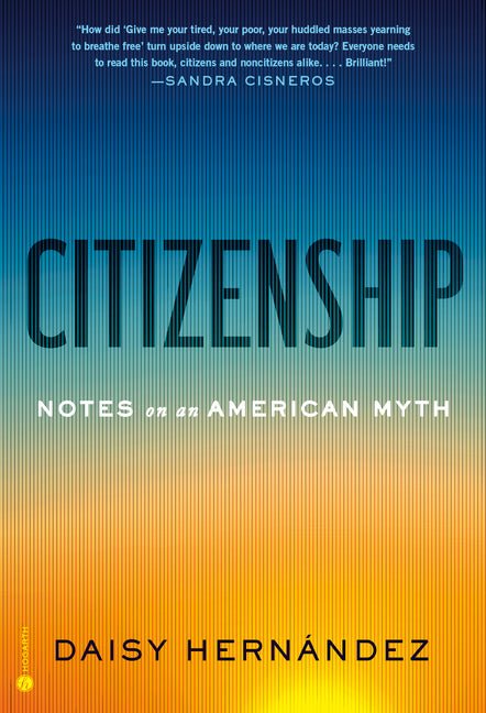 Citizenship: Notes on an American Myth - Ingram