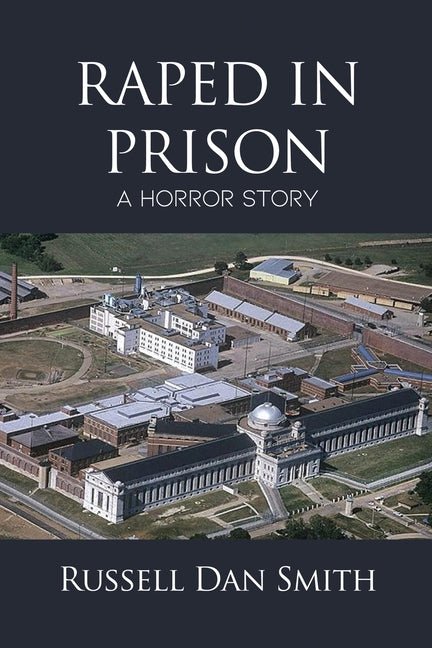 Raped in Prison: A Horror Story - Ingram