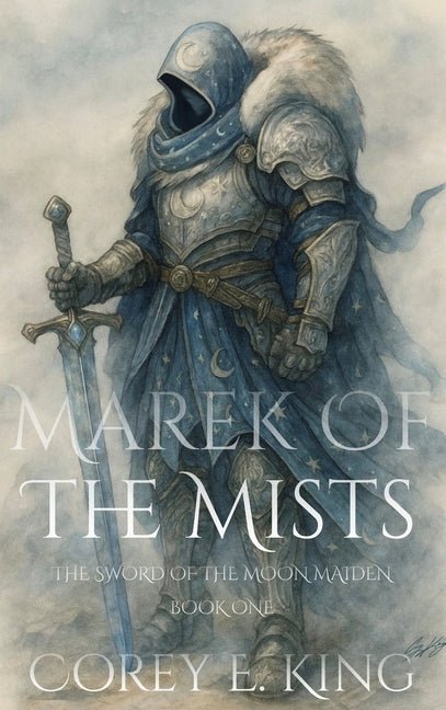 Marek of the Mists: Sword of the Moon Maiden - Ingram