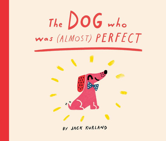The Dog Who Was (Almost) Perfect - Ingram