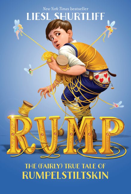 Rump: The (Fairly) True Tale of Rumpelstiltskin - Ingram