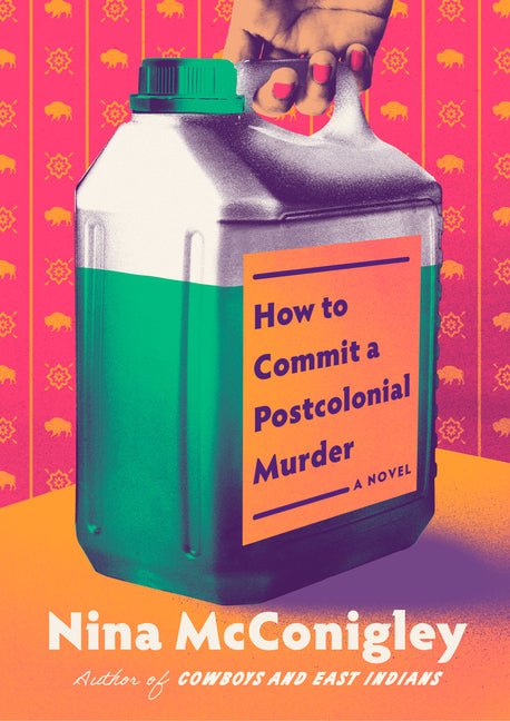 How to Commit a Postcolonial Murder - Ingram