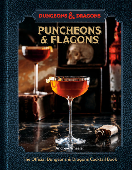 Puncheons and Flagons (Dungeons & Dragons): The Official Dungeons & Dragons Cocktail Book [A Cocktail and Mocktail Recipe Book] - Ingram