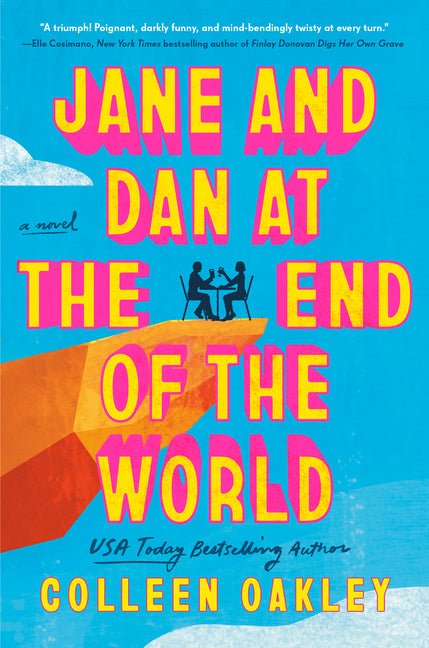 Jane and Dan at the End of the World - Ingram