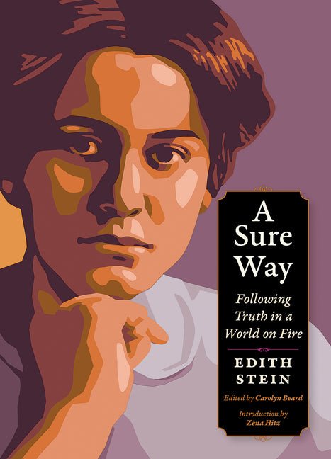 Sure Way: Following Truth in a World on Fire - Ingram