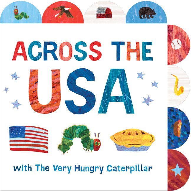 Across the USA with the Very Hungry Caterpillar: A Tabbed Board Book - Ingram