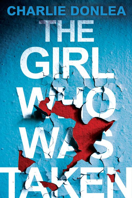 Girl Who Was Taken: A Gripping Psychological Thriller - Ingram