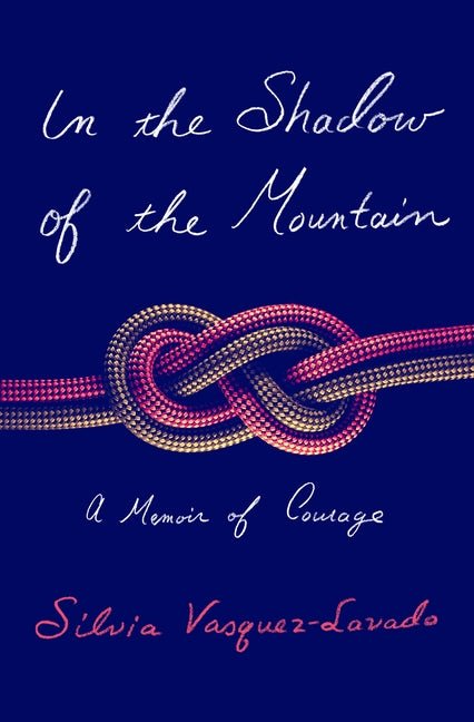 In the Shadow of the Mountain: A Memoir of Courage - Ingram