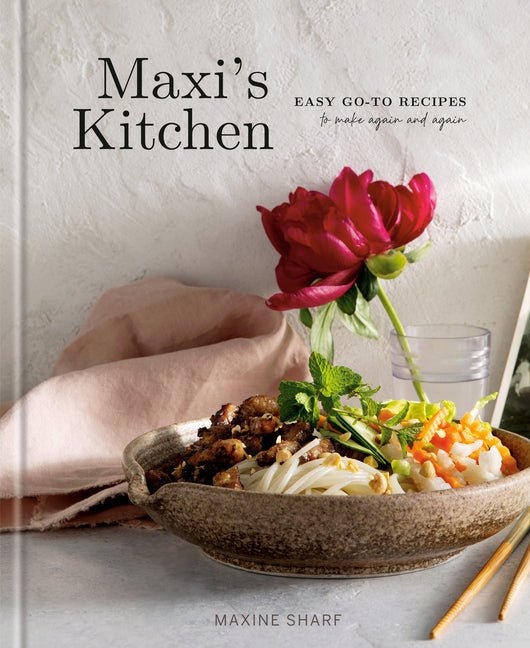 Maxi's Kitchen: Easy Go-To Recipes to Make Again and Again: A Cookbook - Ingram